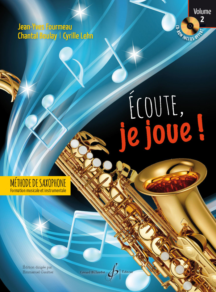 Ecoute, je joue ! Saxophone - Volume 2